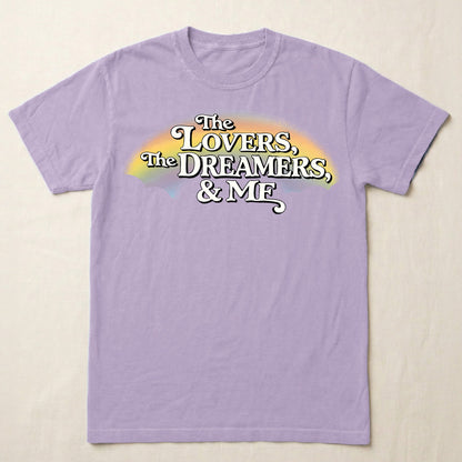 The Lovers, the Dreamers & Me Inspired Tee | Trader Walt’s